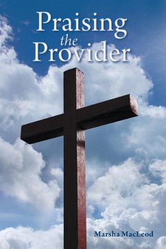 Praising the Provider (eBook, ePUB) - MacLeod, Marsha