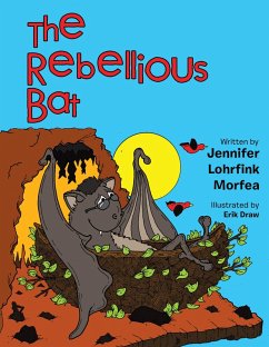 The Rebellious Bat (eBook, ePUB) - Morfea, Jennifer Lohrfink