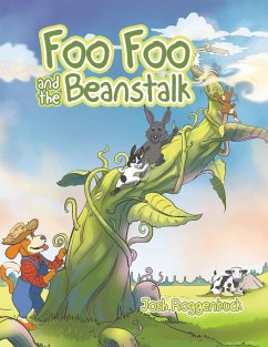 Foo Foo and the Beanstalk (eBook, ePUB) - Roggenbuck, Josh