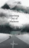 Marching out of Madness (eBook, ePUB) Marching out of Madness (eBook, ePUB)