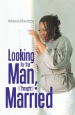 Looking for the Man, I Thought I Married (eBook, ePUB)
