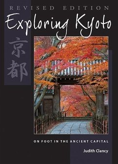 Exploring Kyoto, Revised Edition (eBook, ePUB) - Clancy, Judith