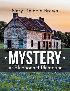 Mystery at Bluebonnet Plantation (eBook, ePUB) - Brown, Mary Melodie