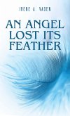 An Angel Lost Its Feather (eBook, ePUB)