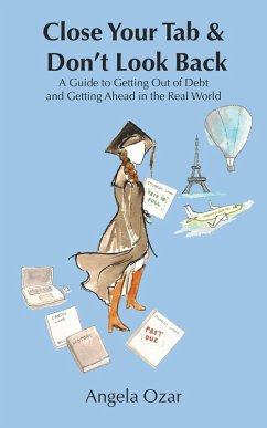 Close Your Tab & Don't Look Back (eBook, ePUB) - Ozar, Angela