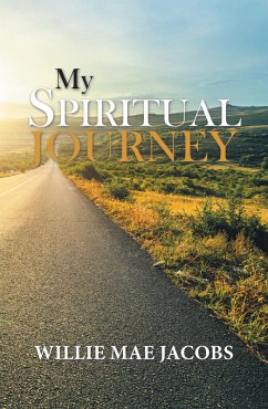 My Spiritual Journey (eBook, ePUB) - Jacobs, Willie Mae