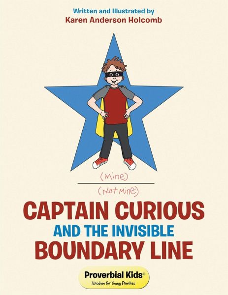 Captain Curious and the Invisible Boundary Line (eBook, ePUB) Captain Curious and the Invisible Boundary Line (eBook, ePUB)