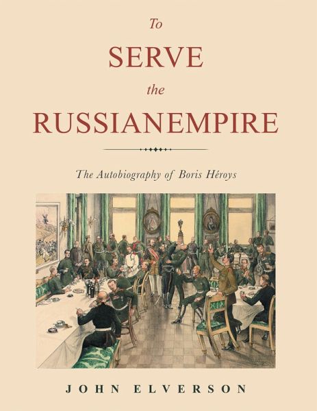 To Serve the Russian Empire (eBook, ePUB) To Serve the Russian Empire (eBook, ePUB)