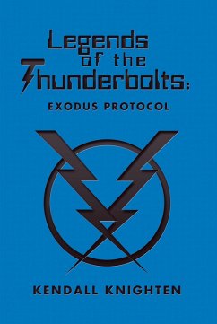 Legends of the Thunderbolts: Exodus Protocol (eBook, ePUB) Legends of the Thunderbolts: Exodus Protocol (eBook, ePUB)