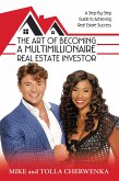 The Art of Becoming a Multimillionaire Real Estate Investor (eBook, ePUB)