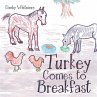Turkey Comes to Breakfast (eBook, ePUB) - Bild 1