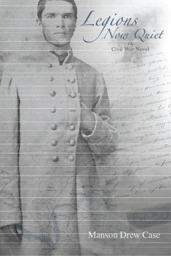 Cover Legions Now Quiet, the Civil War Novel (eBook, ePUB)