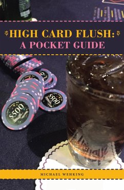 High Card Flush: a Pocket Guide (eBook, ePUB) - Wehking, Michael