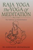 Raja Yoga the Yoga of Meditation (eBook, ePUB)