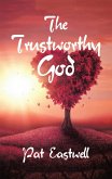The Trustworthy God (eBook, ePUB)
