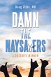 Damn the Naysayers (eBook, ePUB) - Bild 1