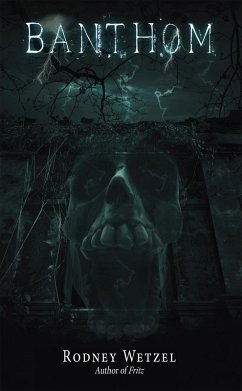 Banthom (eBook, ePUB) - Wetzel, Rodney