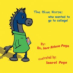 The Blue Horse Who Wanted to Go to College (eBook, ePUB)