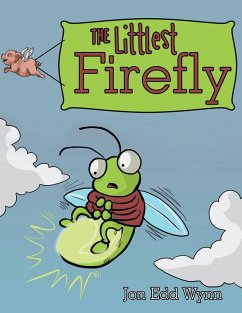 The Littlest Firefly (eBook, ePUB) - Wynn, Jon Edd