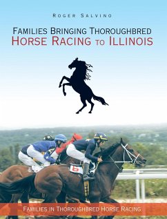 Cover Families Bringing Thoroughbred Horse Racing to Illinois (eBook, ePUB)