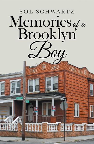 Memories of a Brooklyn Boy (eBook, ePUB) Memories of a Brooklyn Boy (eBook, ePUB)