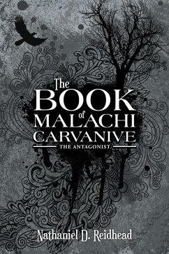 The Book of Malachi Carvanive (eBook, ePUB) - Reidhead, Nathaniel D.