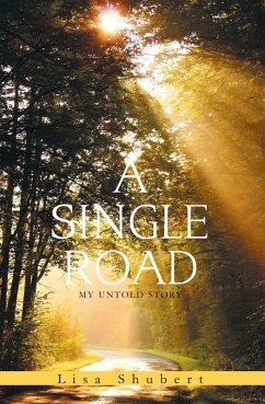 A Single Road (eBook, ePUB) - Shubert, Lisa