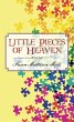 Little Pieces of Heaven (eBook, ePUB) - Bild 1