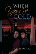 When You'Re Cold (eBook, ePUB) - Bild 1