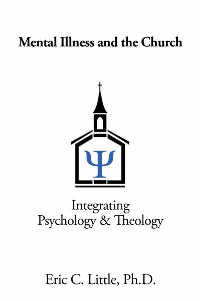 Mental Illness and the Church (eBook, ePUB) Mental Illness and the Church (eBook, ePUB)