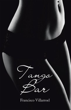 Tango Bar (eBook, ePUB) - Villarroel, Francisco