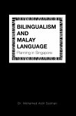 Bilingualism and Malay Language Planning in Singapore (eBook, ePUB) Bilingualism and Malay Language Planning in Singapore (eBook, ePUB)