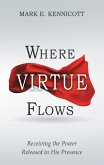 Where Virtue Flows (eBook, ePUB)