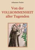 Von der Vollkommenheit aller Tugenden (eBook, ePUB)