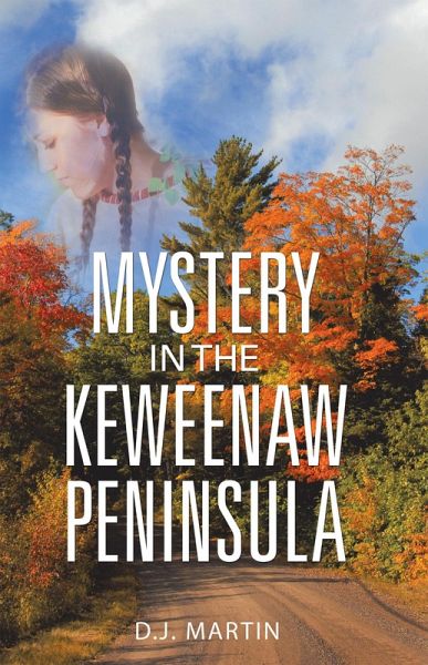 Mystery in the Keweenaw Peninsula (eBook, ePUB) Mystery in the Keweenaw Peninsula (eBook, ePUB)