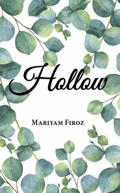 Hollow (eBook, ePUB) - Firoz, Mariyam