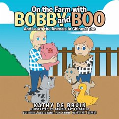 On the Farm with Bobby and Boo (eBook, ePUB) - de Bruin, Kathy