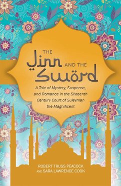 The Jinn and the Sword (eBook, ePUB) - Peacock, Robert Truss; Cook, Sara Lawrence
