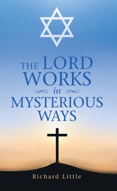 The Lord Works in Mysterious Ways (eBook, ePUB)