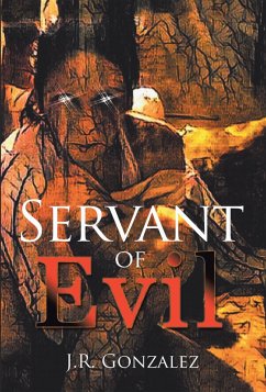 Servant of Evil (eBook, ePUB) - Gonzalez, J. R.