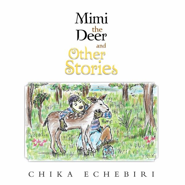 Mimi the Deer and Other Stories (eBook, ePUB) Mimi the Deer and Other Stories (eBook, ePUB)