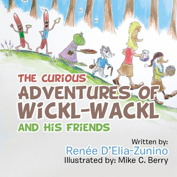 The Curious Adventures of Wickl-Wackl and His Friends (eBook, ePUB) The Curious Adventures of Wickl-Wackl and His Friends (eBook, ePUB)