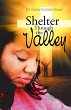 Shelter Through the Valley: a Life in... - Bild 1