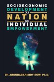 Socioeconomic Development of a Nation and Individual Empowerment (eBook, ePUB)