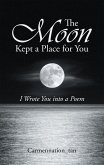 The Moon Kept a Place for You (eBook, ePUB)