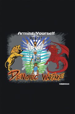 Cover Arming Yourself Against Demonic Warfare (eBook, ePUB)