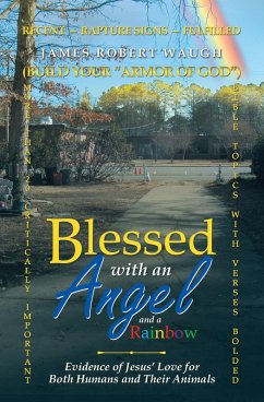 Blessed with an Angel and a Rainbow (eBook, ePUB) - Waugh, James Robert