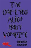 The One-Eyed Alien Baby Vampire (eBook, ePUB)