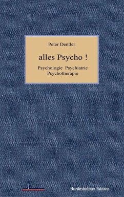 Alles Psycho! (eBook, ePUB) - Dentler, Peter