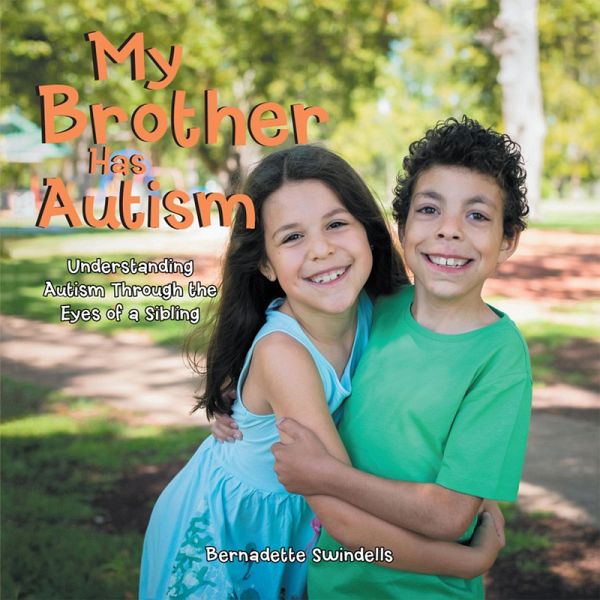 My Brother Has Autism (eBook, ePUB) My Brother Has Autism (eBook, ePUB)